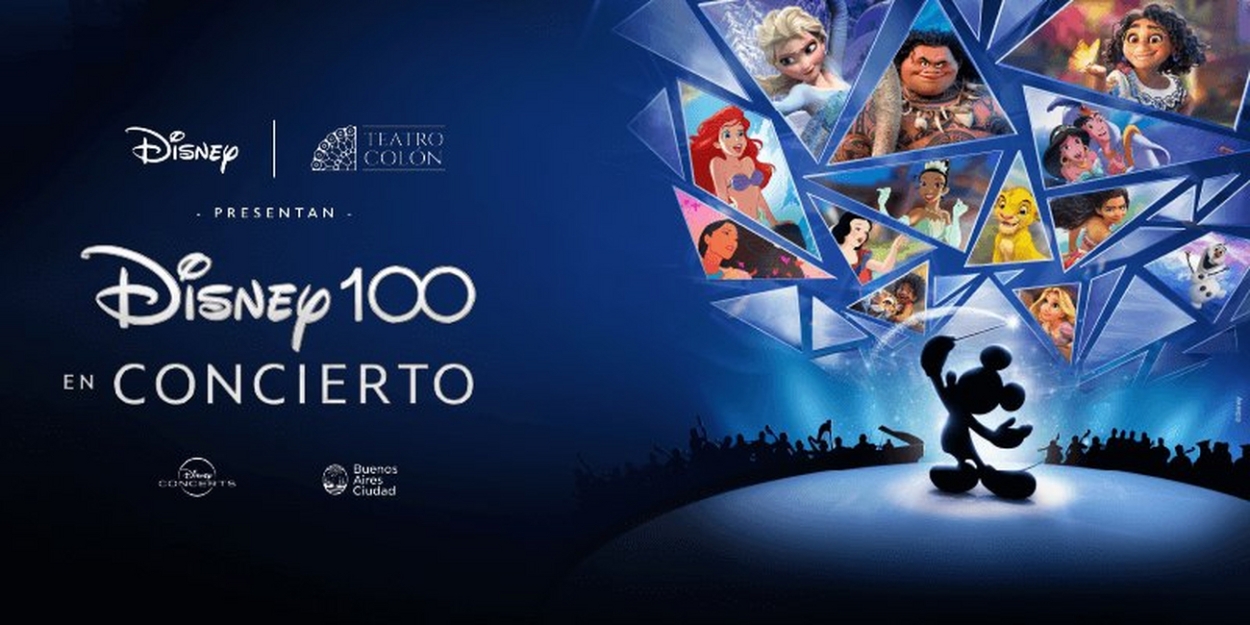 Disney 100 En Concierto Comes To Teatro Colon In February