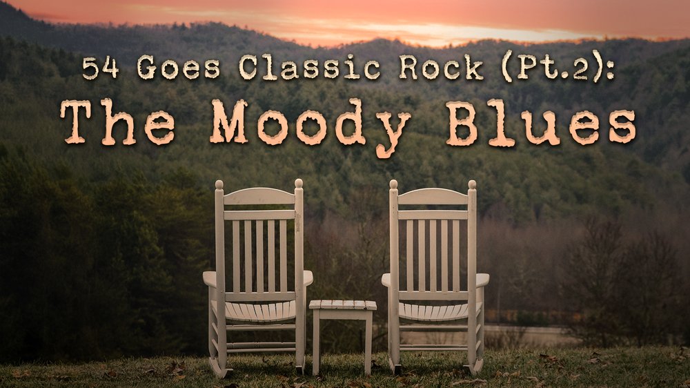 54 Goes Classic Rock (Pt. 2): The Moody Blues in Cabaret