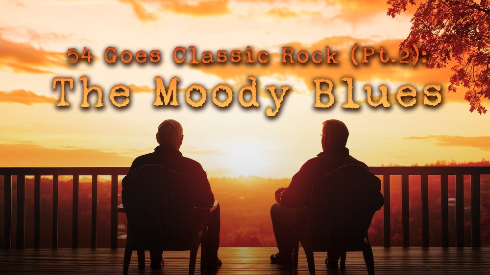 54 Goes Classic Rock (Pt. 2): The Moody Blues in Cabaret