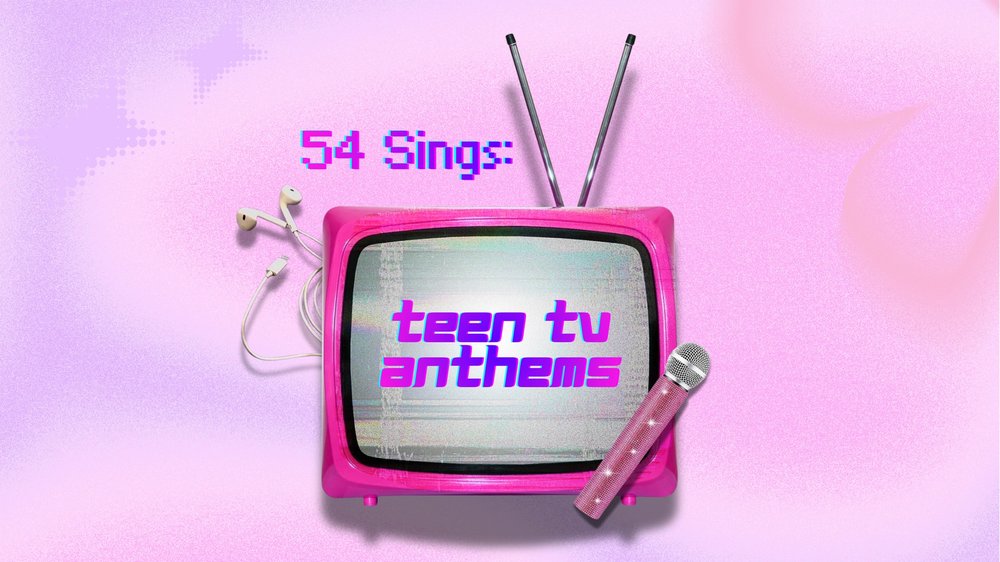 54 Sings Teen TV Anthems show poster