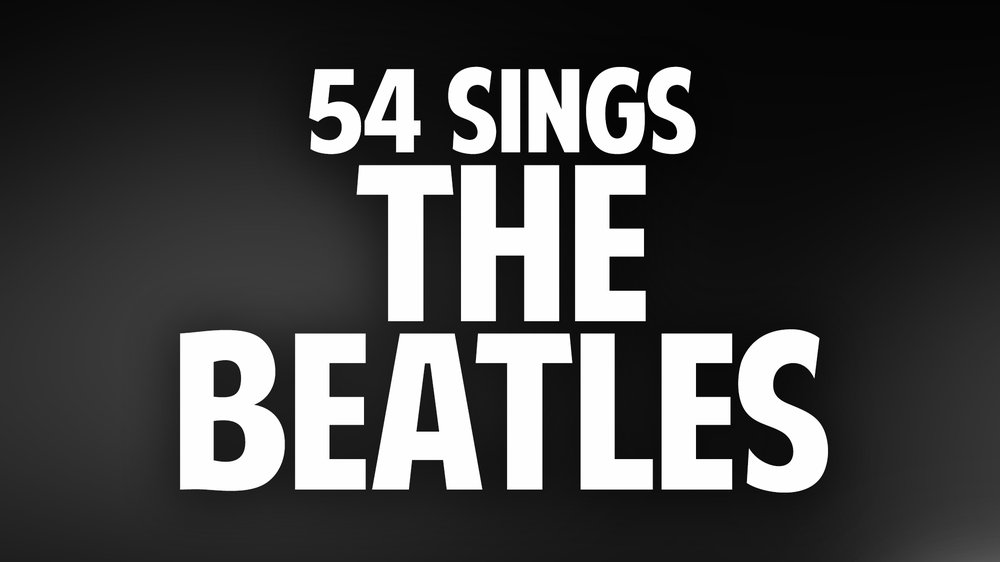 54 Sings The Beatles! show poster