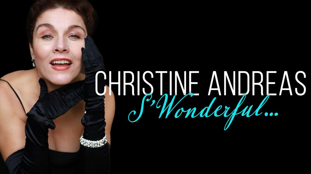 Christine Andreas: S’Wonderful… in Cabaret