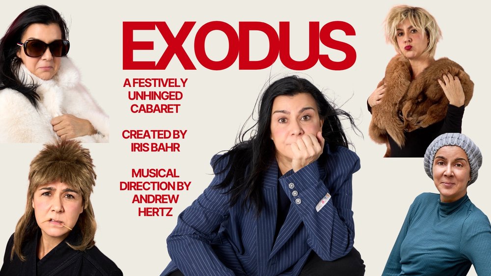 Iris Bahr - Exodus: A Festively Unhinged Cabaret in Cabaret
