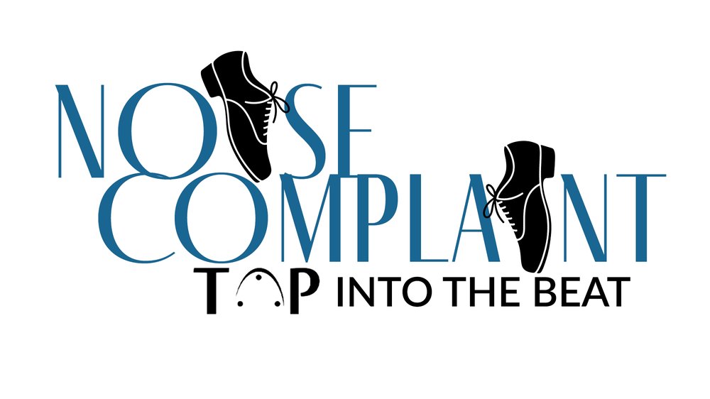 Noise Complaint: Tap Into The Beat show poster