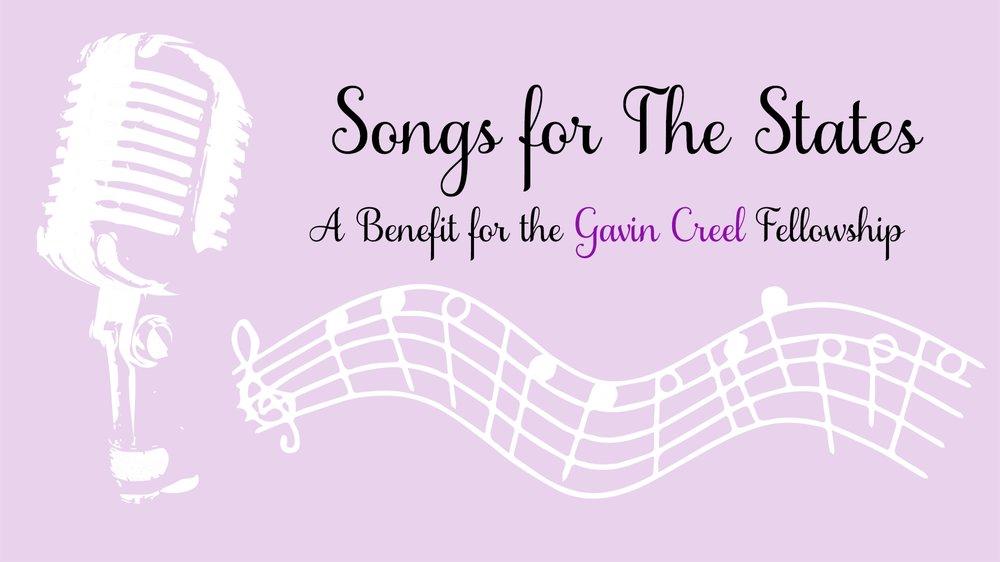 Songs for The States: A Benefit for the Gavin Creel Fellowship in Cabaret