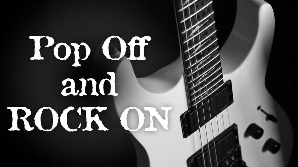 Pop Off and Rock On show poster