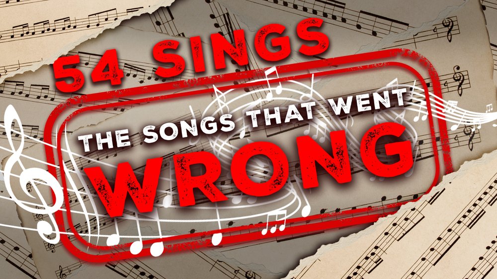 54 Sings The Songs That Went Wrong show poster