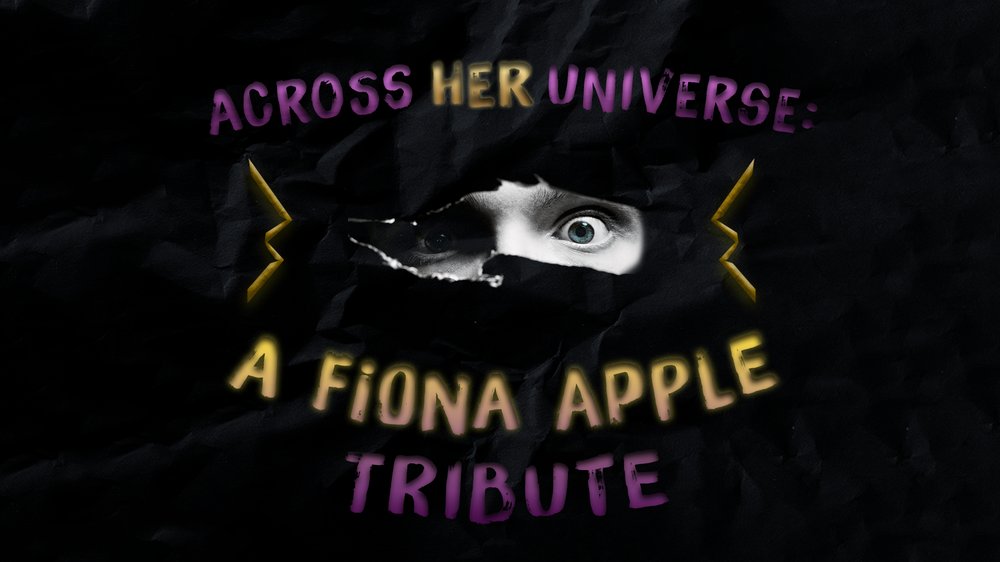 Across Her Universe: A Fiona Apple Tribute show poster