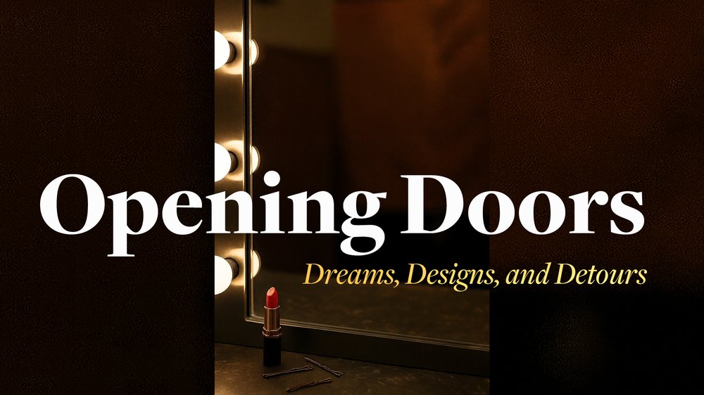Opening Doors: Dreams, Designs, and Detours show poster
