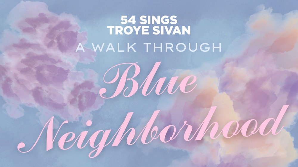 54 Sings Troye Sivan: A Walk Through Blue Neighborhood in Cabaret
