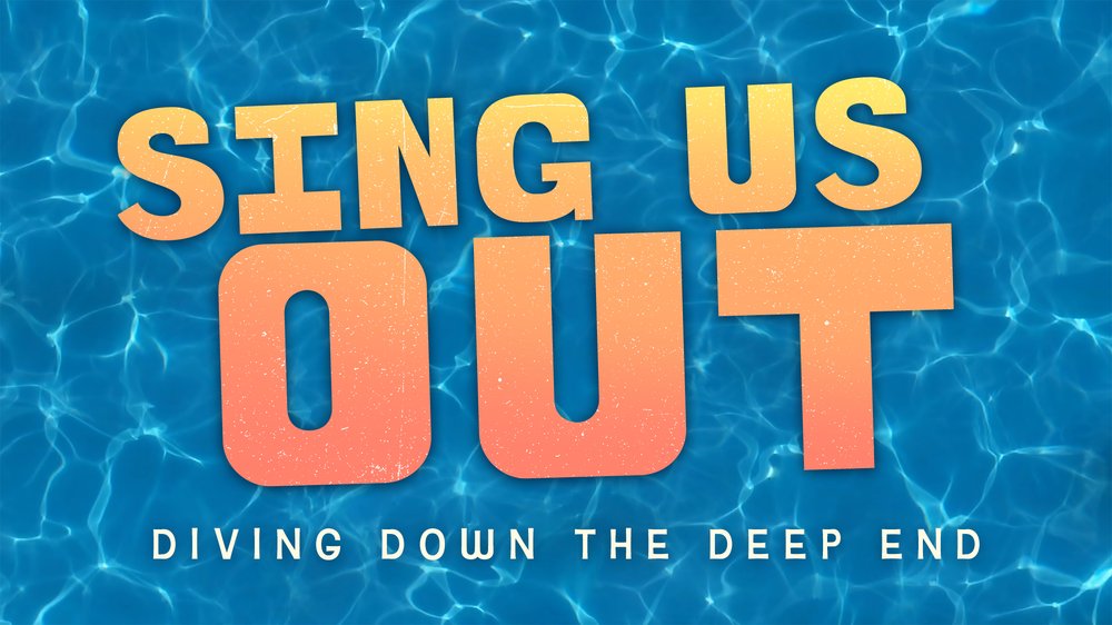 Sing Us Out: Diving Down The Deep End show poster