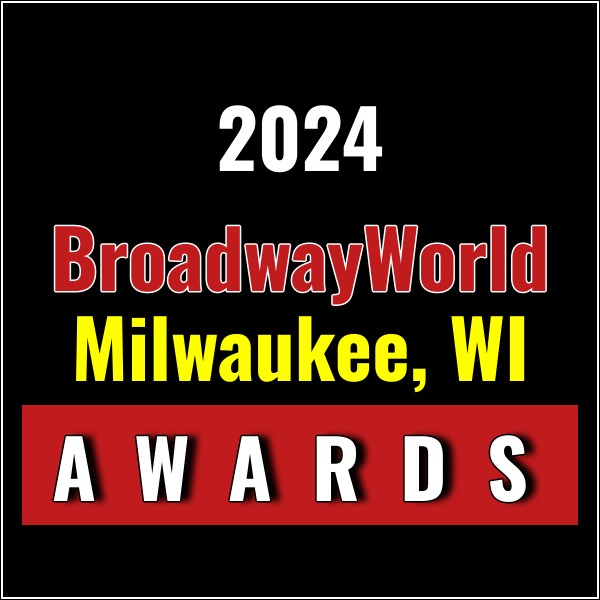 Winners Announced For The 2024 BroadwayWorld Milwaukee, WI Awards Photo