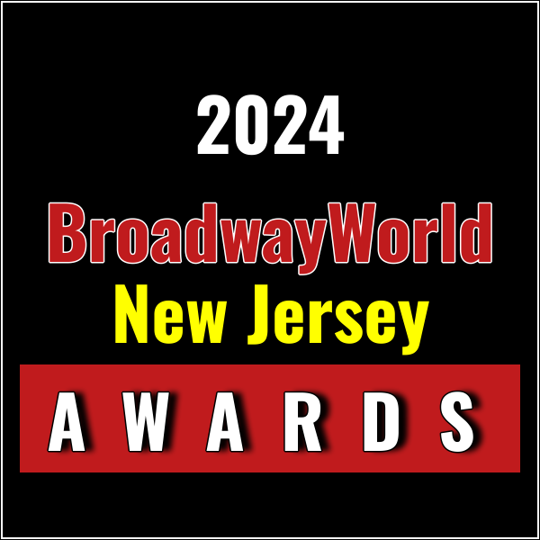 Nominations Open For The 2024 BroadwayWorld New Jersey Awards