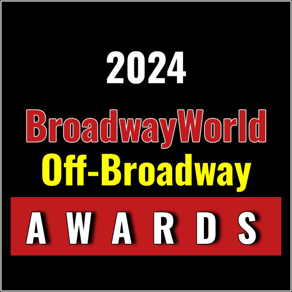 Last Chance To Submit Nominations for the 2024 BroadwayWorld Off-Broadway Awards Photo