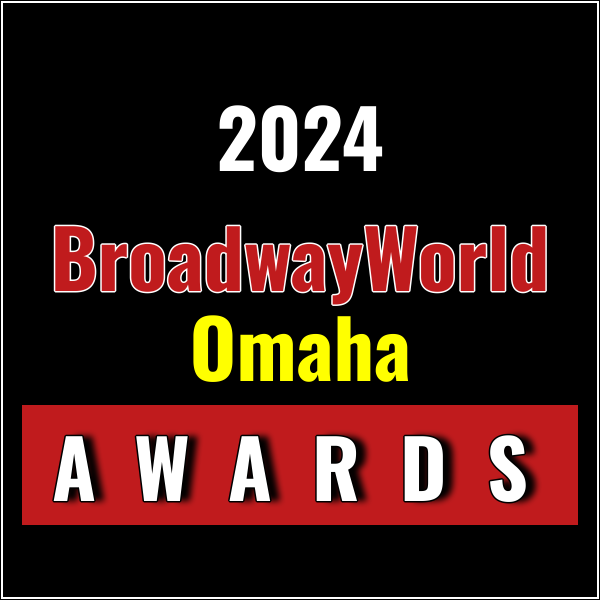 Submissions Close 10/31 for Nominations for the 2024 BroadwayWorld Omaha Awards Photo