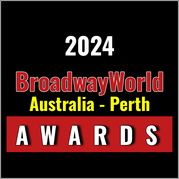 Submit Nominations for the 2024 BroadwayWorld Australia - Perth Awards – 2 Weeks Lef Photo