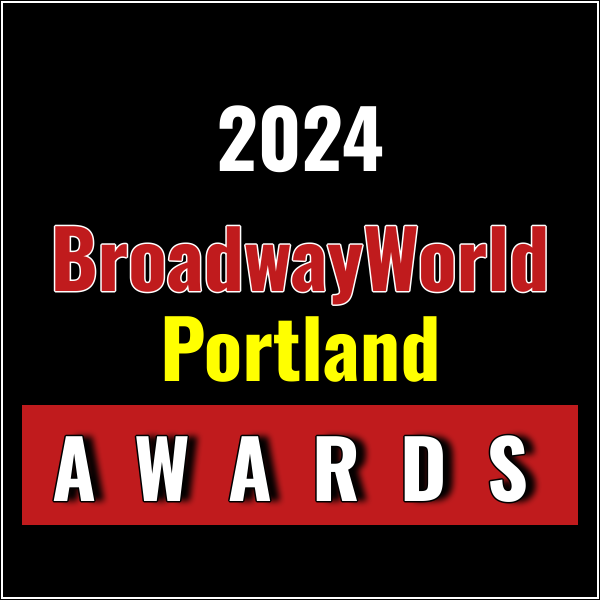 Winners Announced For The 2024 BroadwayWorld Portland Awards