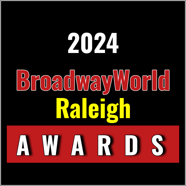 Submissions Close 10/31 for Nominations for the 2024 BroadwayWorld Raleigh Awards Photo