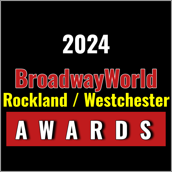 Winners Announced For The 2024 BroadwayWorld Rockland / Westchester Awards Photo