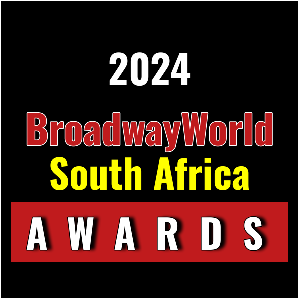 Submissions Close 10/31 for Nominations for the 2024 BroadwayWorld South Africa Photo