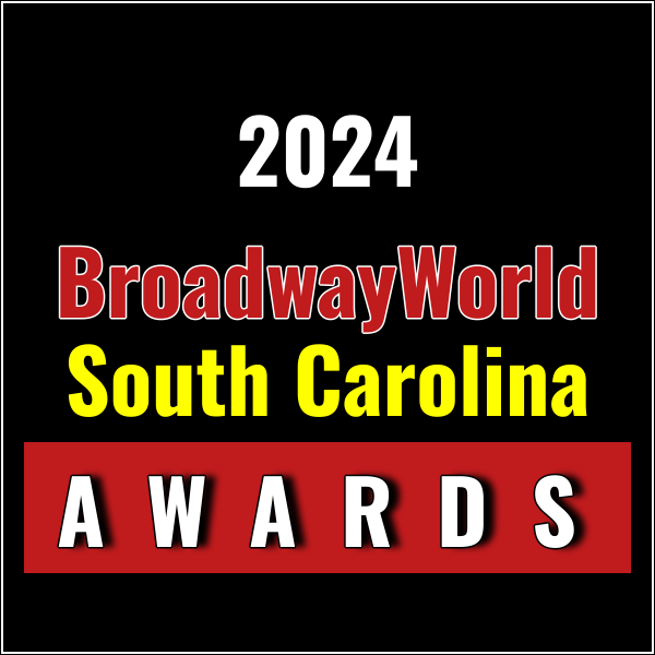 Nominations Open For The 2024 BroadwayWorld South Carolina Awards Photo