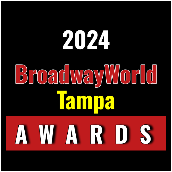 Submit Nominations for the 2024 BroadwayWorld Tampa Awards – 2 Weeks Left! Photo