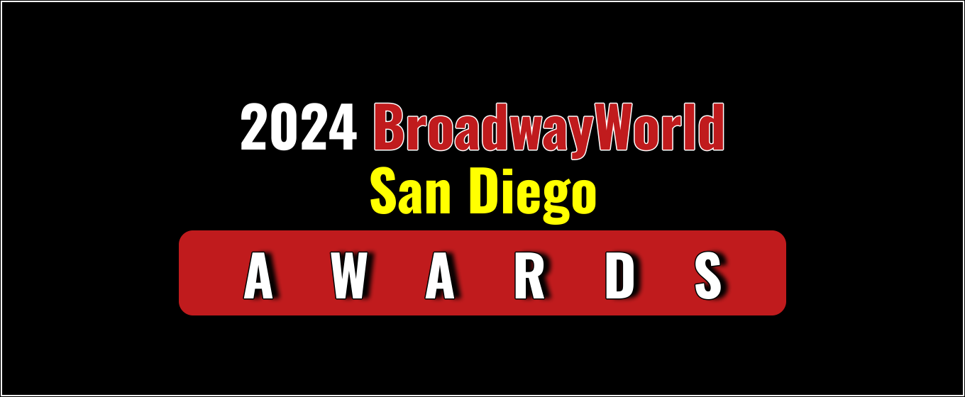 Winners Announced For The 2024 BroadwayWorld San Diego Awards