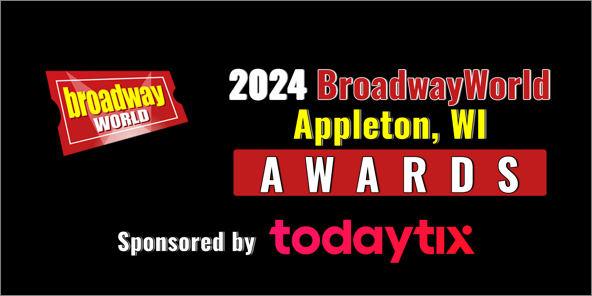 Submit Nominations for the 2024 BroadwayWorld Appleton, WI Awards – 2 Weeks Left!  Image