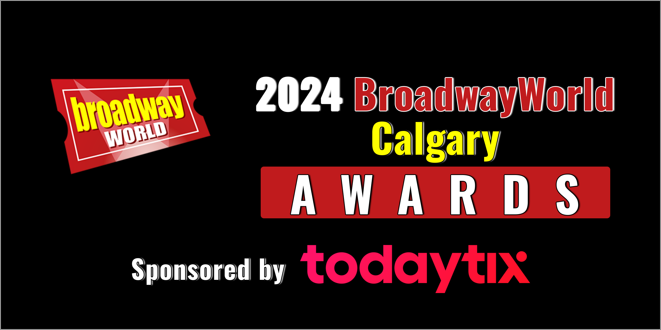 Nominations Open For The 2024 BroadwayWorld Calgary Awards Photo