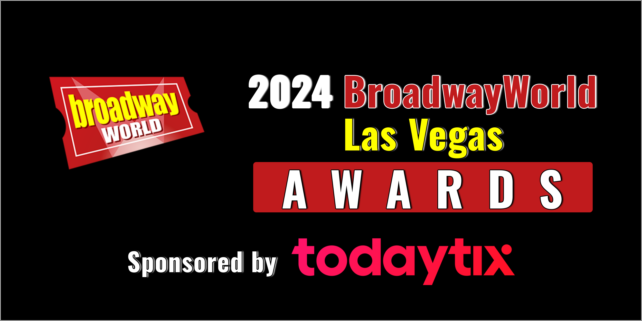 Last Chance To Submit Nominations for the 2024 BroadwayWorld Las Vegas Awards  Image