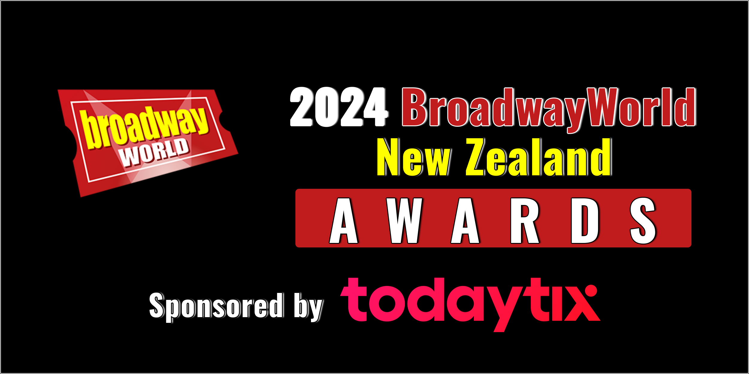 Last Chance To Submit Nominations for the 2024 BroadwayWorld New Zealand Awards  Image