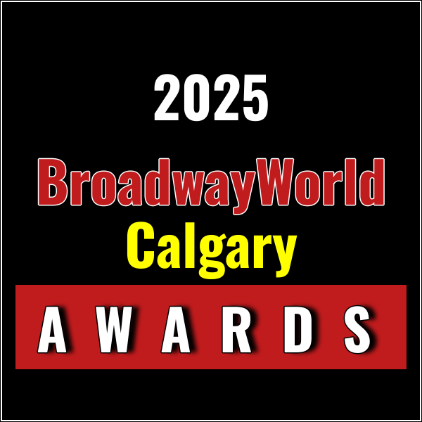First Standings Announced for the 2025 BroadwayWorld Calgary Awards; BEACHES THE MUSICAL L Photo