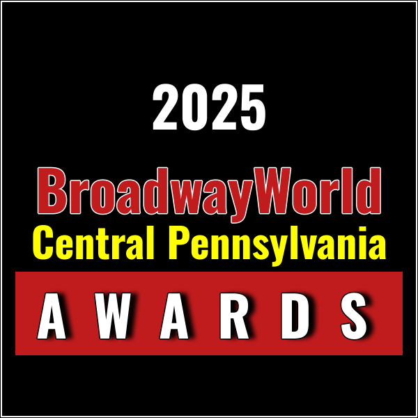 First Standings Announced for the 2025 BroadwayWorld Central Pennsylvania Awards; THE