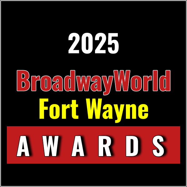 Last Chance to Vote for the 2025 BroadwayWorld Fort Wayne Awards; JOSEPH AND THE…