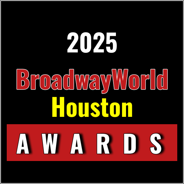 Latest Standings Announced for the 2025 BroadwayWorld Houston Awards; Spark Theater Leads  Photo