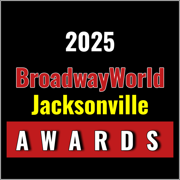 Nominations Open For The 2025 BroadwayWorld Jacksonville Awards Photo