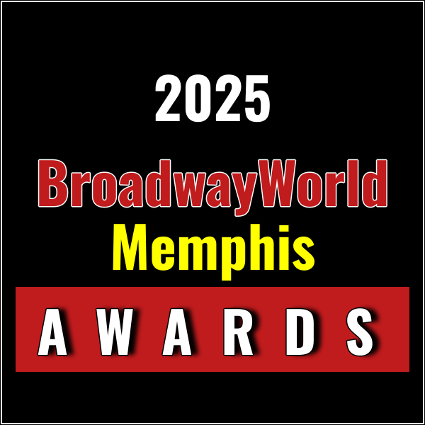 Nominations Open For The 2025 BroadwayWorld Memphis Awards Photo
