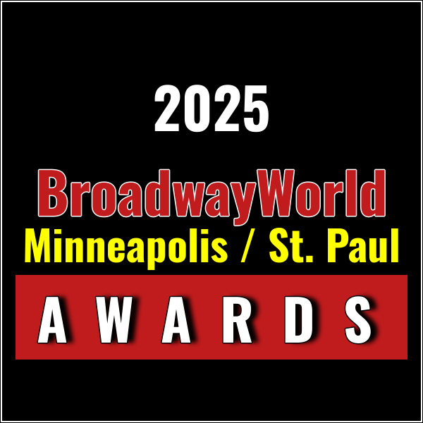 Winners Announced For The 2025 BroadwayWorld Minneapolis / St. Paul Awards
