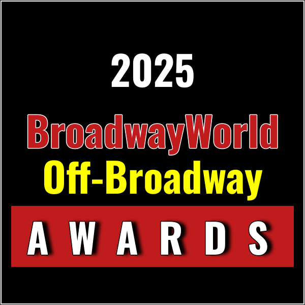 Last Chance to Vote for the 2025 BroadwayWorld Off-Broadway Awards; Leads Best…
