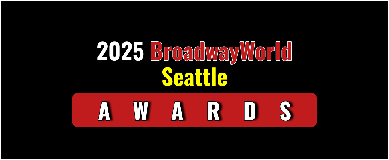 Winners Announced For The 2025 BroadwayWorld Seattle Awards