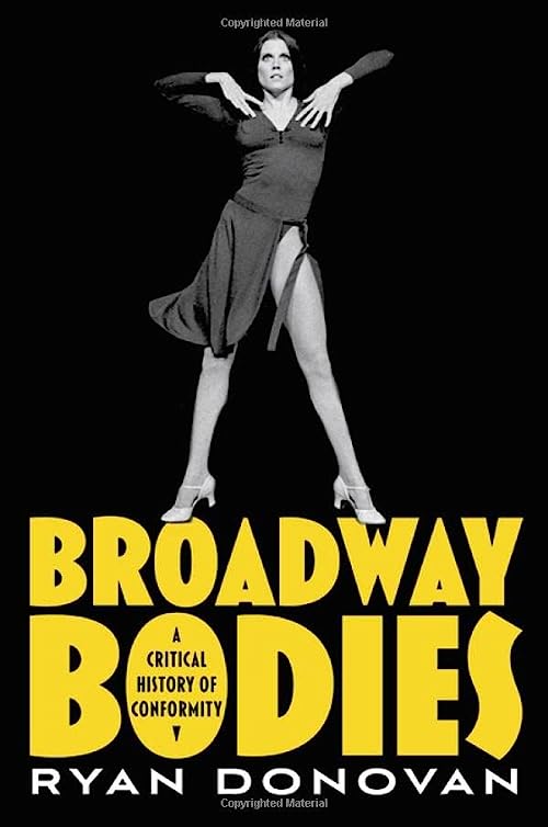 Broadway Bodies: A Critical History of Conformity Cover