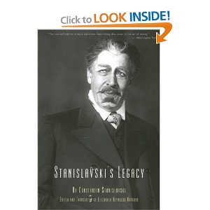 Stanislavski's Legacy: A Collection of Comments on a Variety of Aspects of an Actor's Art and Life by Constantin Stanislavski