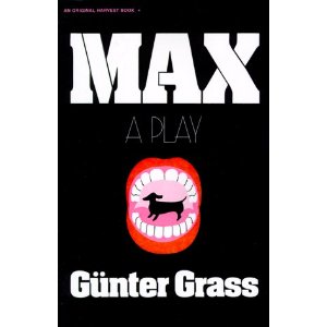 Max: A Play by Günter Grass