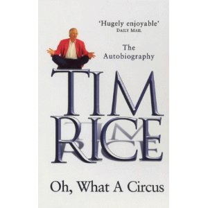 Oh What a Circus by Tim Rice