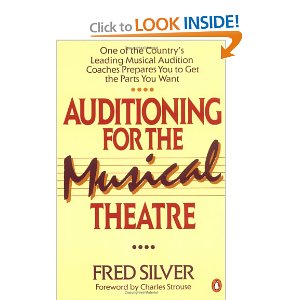 Auditioning for the Musical Theatre by Fred Silver