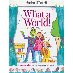 What a World!: A Musical for You and Your Friends to Perform by Judy Truesdell Mecca