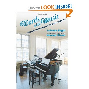 Words with Music: Creating the Broadway Musical Libretto by Lehman Engel