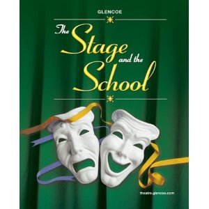 The Stage and the School by Glencoe McGraw-Hill