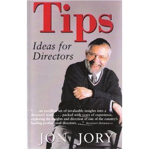 Tips: Ideas for Directors by Jon Jory 