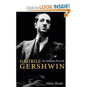 George Gershwin: An Intimate Portrait by Walter Rimler 